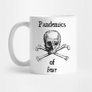 Pandemics of fear design Mug